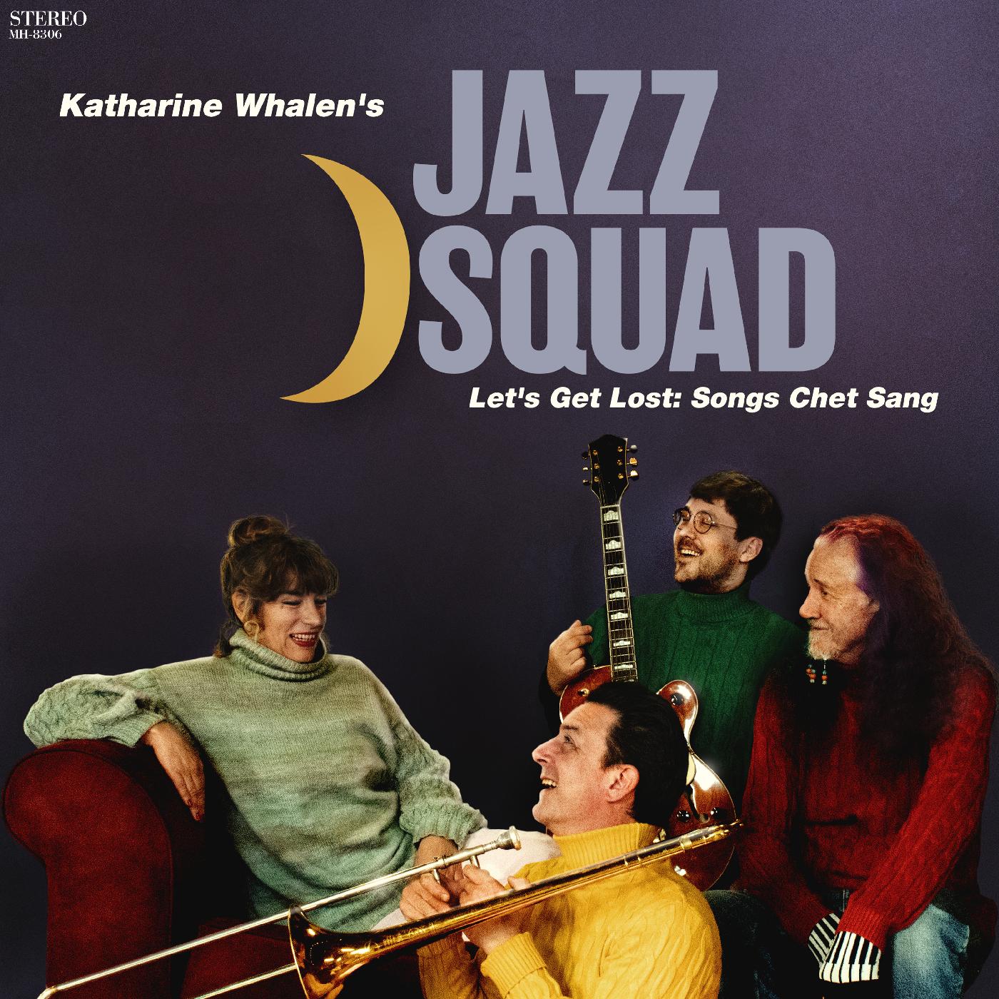 Katharine Whalen’s Jazz Squad | Let’s Get Lost: Songs Chet Sang | Vinyl