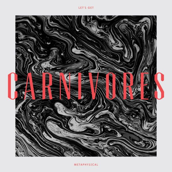 Carnivores - Let's Get Metaphysical | Vinyl