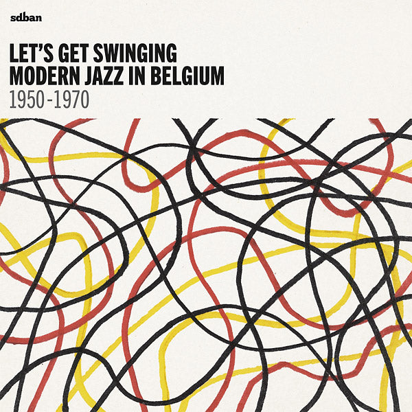 VA | Let's Get Swinging: Modern Jazz In Belgium 1950-1970 | Vinyl