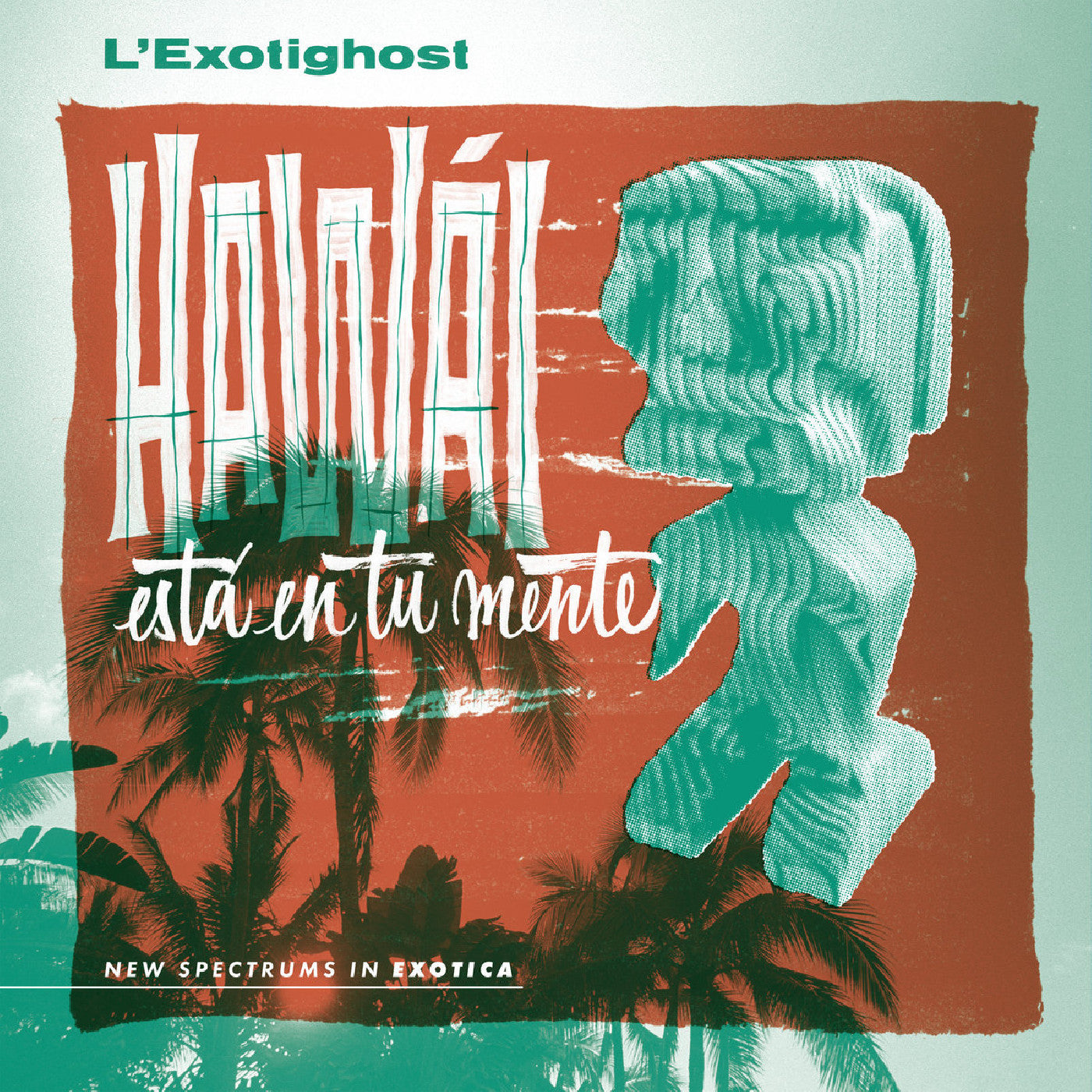L'Exotighost | Hawái Está En Tu Mente (Emerald Waves Vinyl) | Vinyl