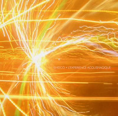 ECHOECO - L'experience Acousmagique | Vinyl
