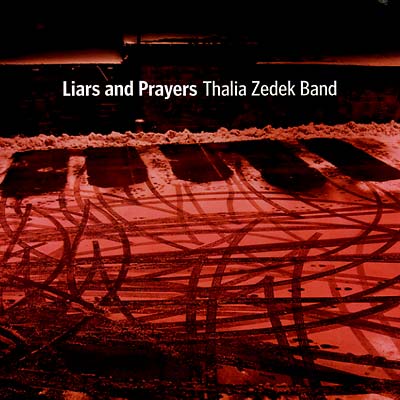 THALIA ZEDEK BAND - Liars and Prayers | Vinyl