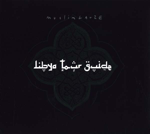 MUSLIMGAUZE - Libya Tour Guide | CD