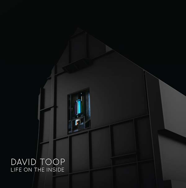 DAVID TOOP - Life on the Inside | Vinyl