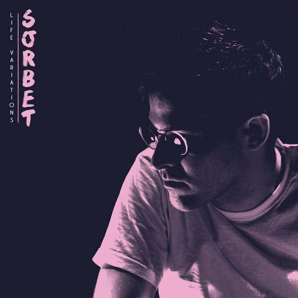 SORBET - Life Variations EP | Vinyl