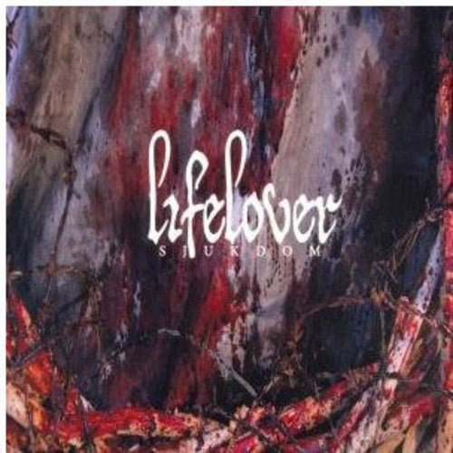 Lifelover - Sjukdom | CD