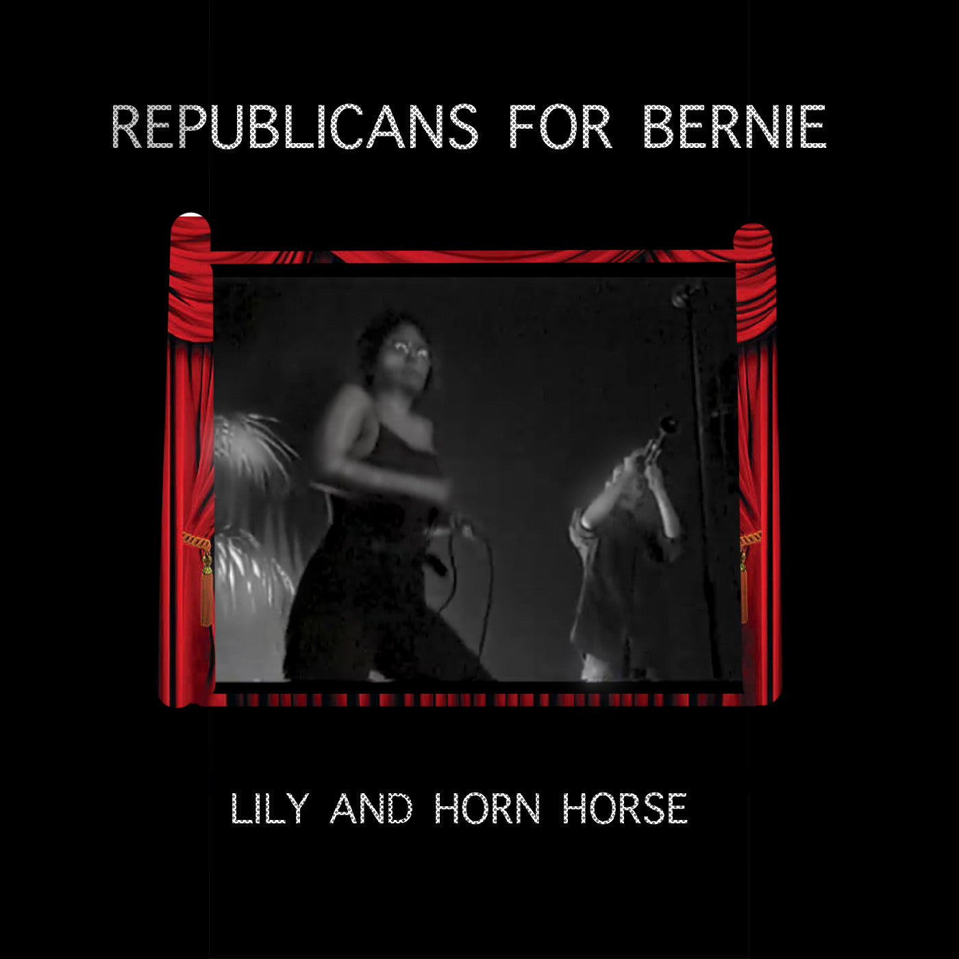Lily And Horn Horse - Republicans For Bernie | CD
