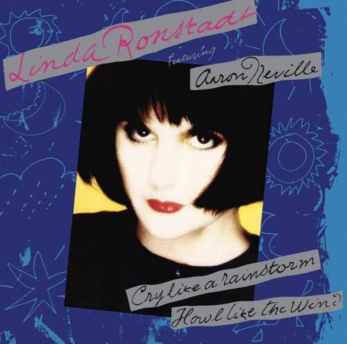 Linda Ronstadt | Cry Like a Rainstorm, Howl Like the Wind (Translucent Blue Colored Vinyl, 140 Gram Vinyl, Anniversary Edition, Reissue) | Vinyl