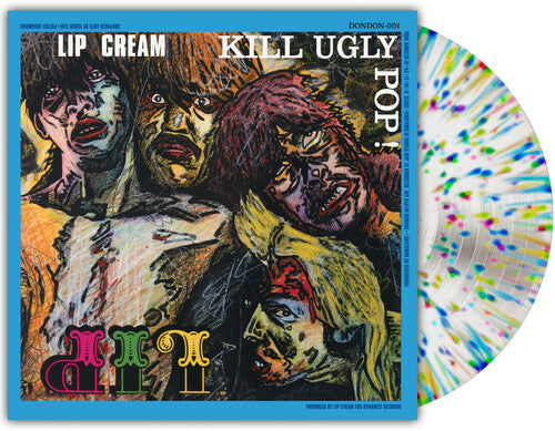 Lip Cream | Kill Ugly Pop (Indie Exclusive) [Milky Clear Splatter Vinyl] | Vinyl