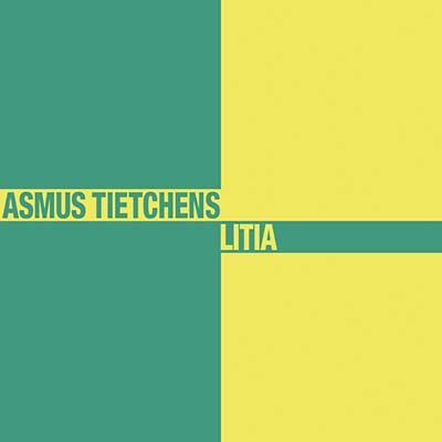 ASMUS TIETCHENS - Litia | Vinyl