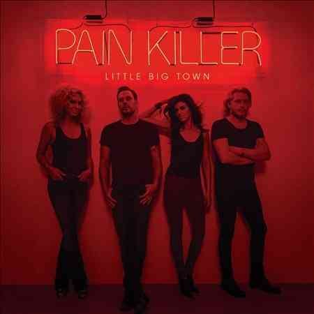 Little Big Town - PAIN KILLER | CD