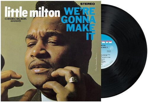Little Milton - We're Gonna Make It (Chess Acoustic Sounds Series) (180 Gram Vinyl) | Vinyl
