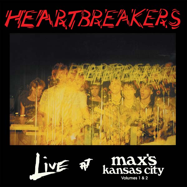 HEARTBREAKERS | Live At Max's Kansas City (Volumes 1 & 2) | Vinyl