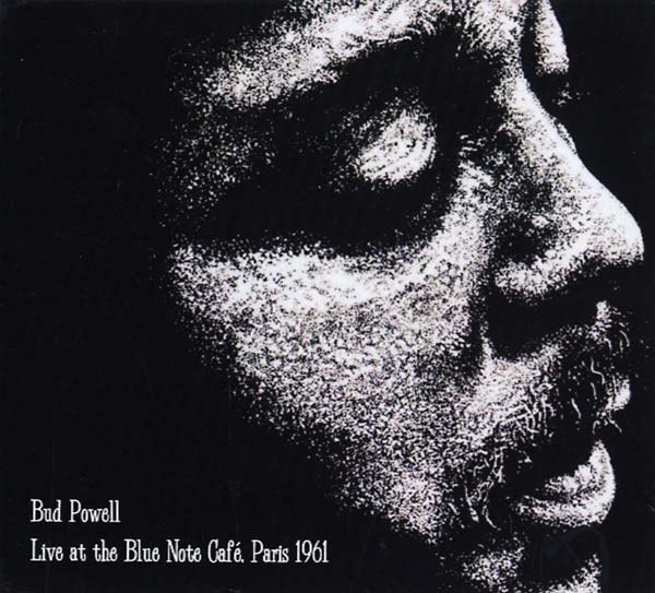 BUD POWELL - Live at the Blue Note Café, Paris 1961 | CD