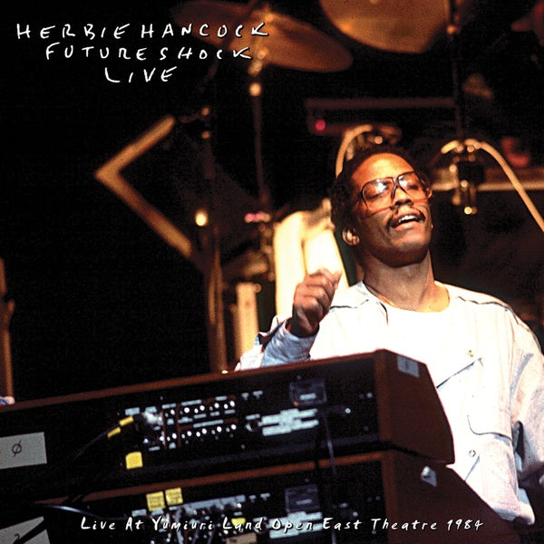 HERBIE HANCOCK ROCKIT BAND - Live At Yumiuri Land Open East Theatre 1984 | Vinyl