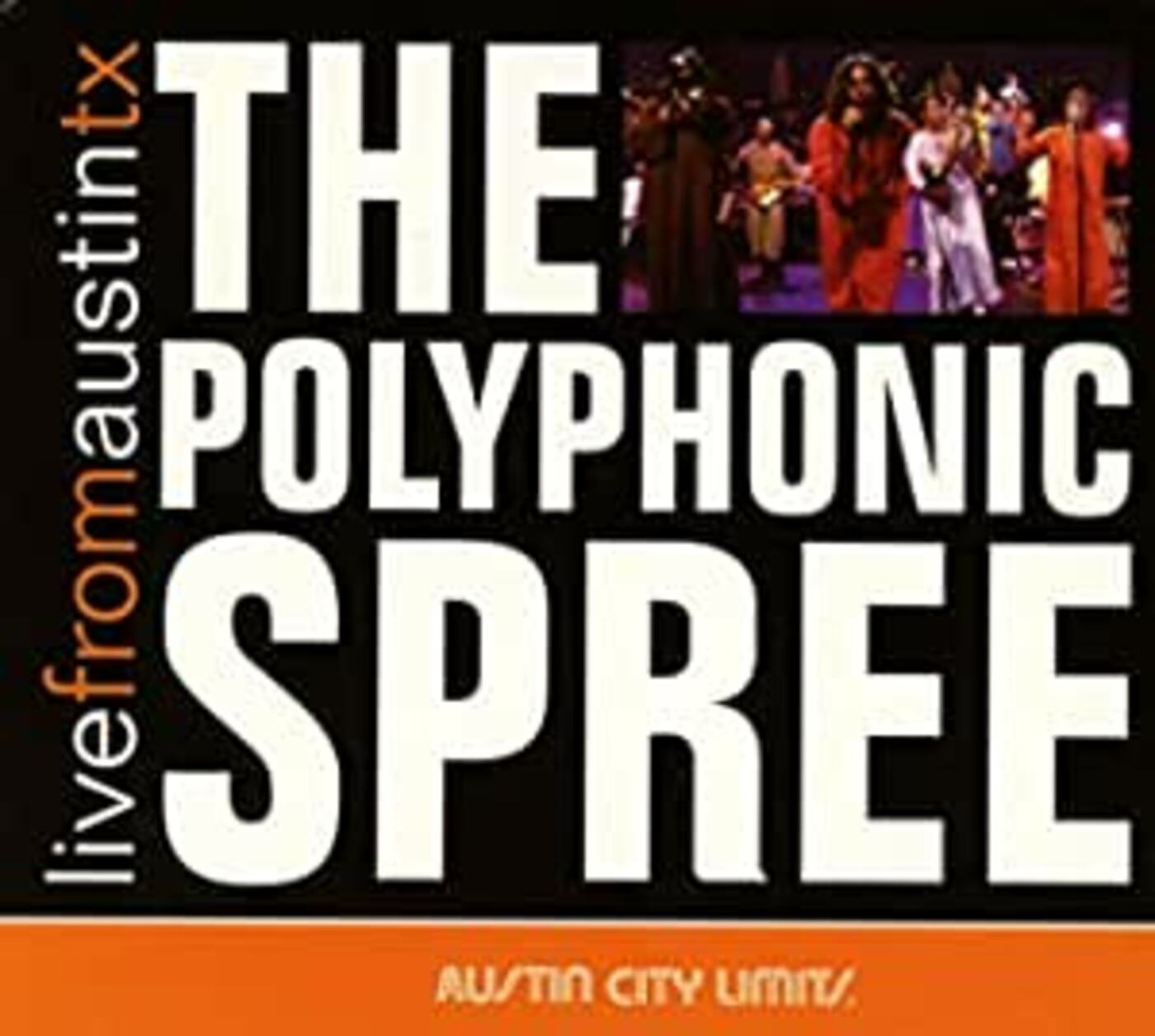 The Polyphonic Spree - Live From Austin, TX | CD