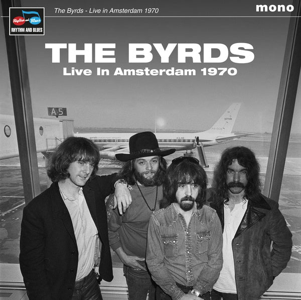 THE BYRDS - Live In Amsterdam 1970 | Vinyl