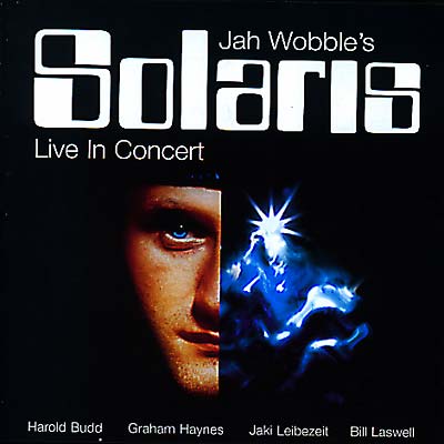 JAH WOBBLE'S SOLARIS - Live In Concert | CD