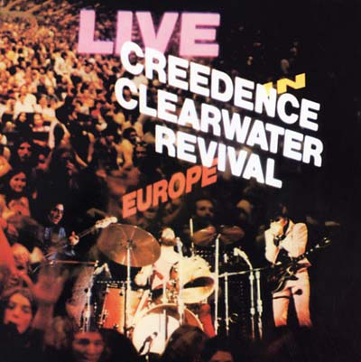 CREEDENCE CLEARWATER REVIVAL - Live in Europe | Vinyl