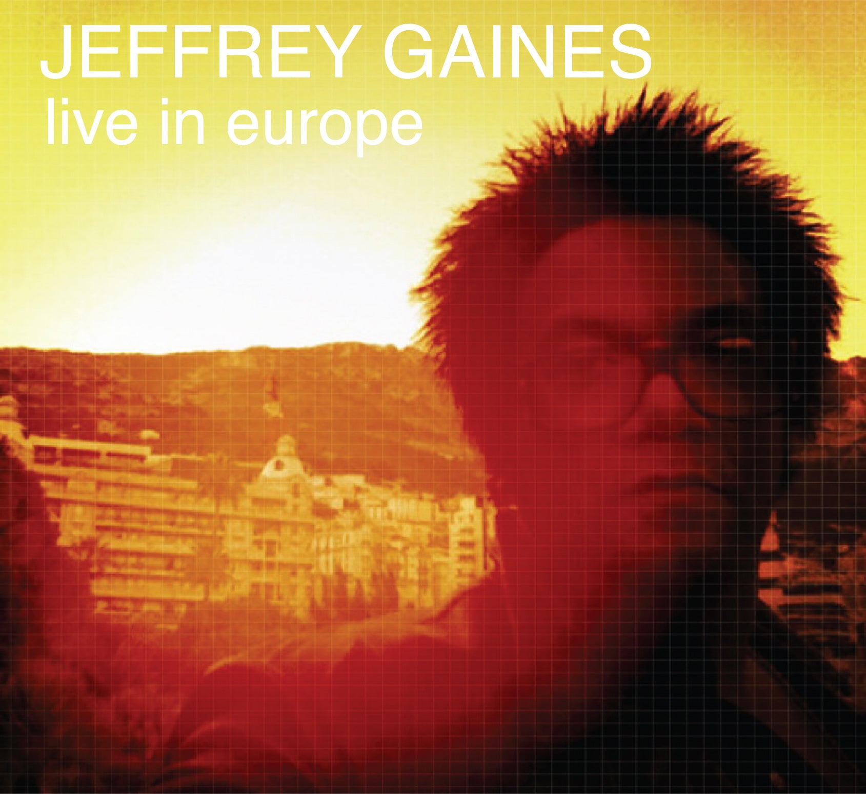 Jeffrey Gaines - Live In Europe | CD