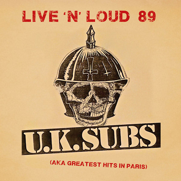 U.K. SUBS - Live 'N' Loud 89 (AKA Greatest Hits In Paris) | Vinyl