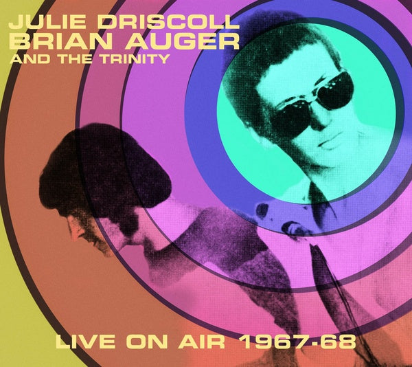 JULIE DRISCOLL, BRIAN AUGER & THE TRINITY - Live On Air 1967-68 | Vinyl