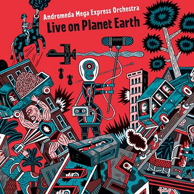 ANDROMEDA MEGA EXPRESS ORCHESTRA - Live on Planet Earth | Vinyl