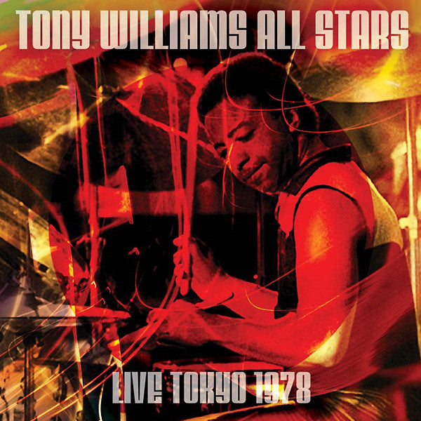 TONY WILLIAMS ALL STARS - Live Tokyo 1978 | CD