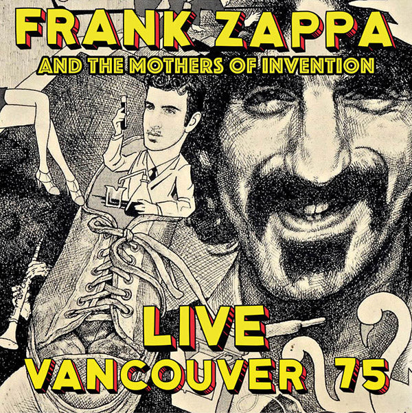 FRANK ZAPPA & THE MOTHERS OF INVENTION - Live Vancouver 75 | CD