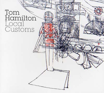 THOMAS HAMILTON - Local Customs | CD