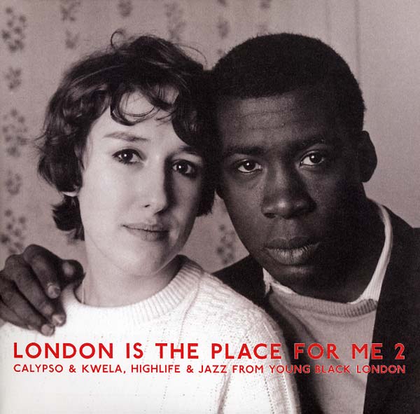 VA - London Is the Place For Me 2: Calypso & Kwela, Highlife & Jazz From Young Black London | Vinyl
