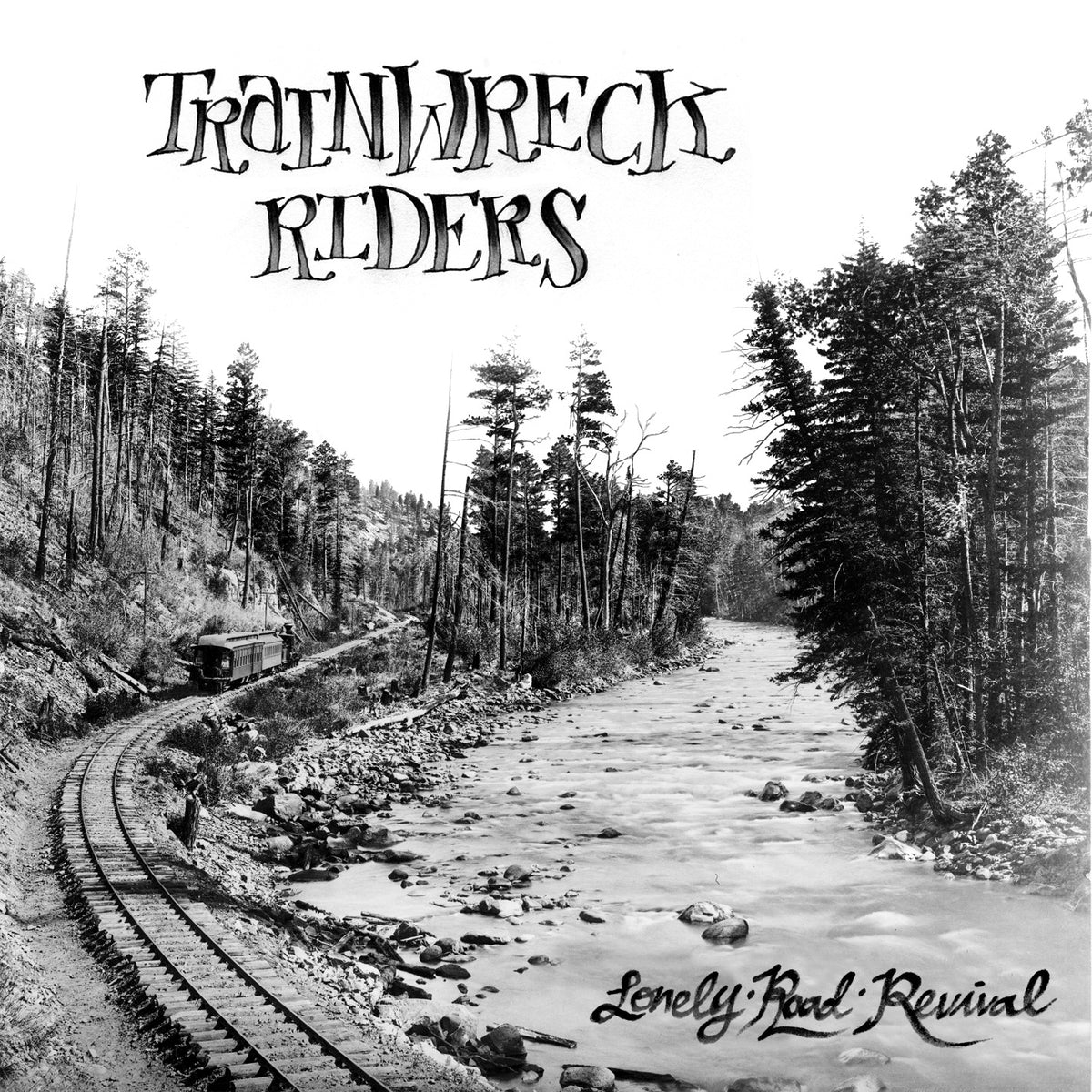 Trainwreck Riders - Lonely Road Revival | CD