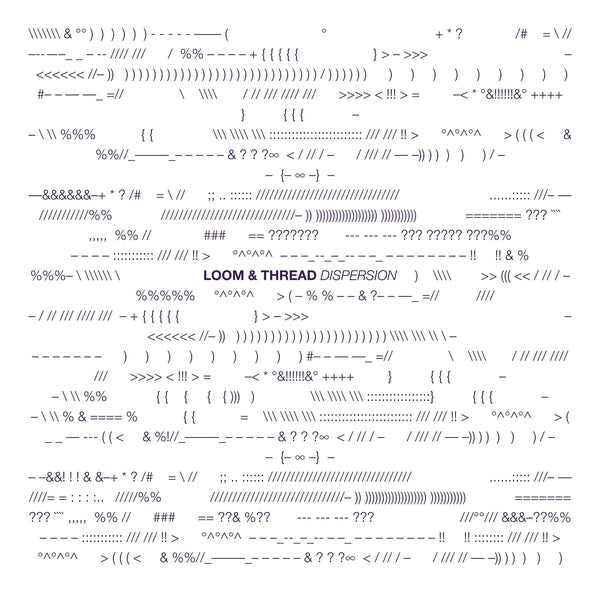 Loom & Thread - Dispersion [LP] | Vinyl