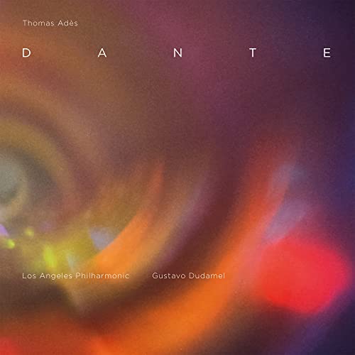 Los Angeles Philharmonic, Gustavo Dudamel & Los An - Thomas Adès: Dante | Vinyl