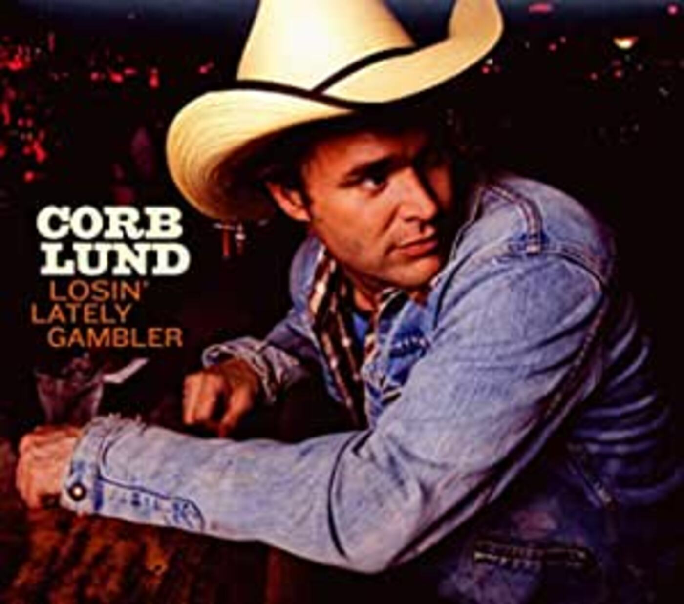 Corb Lund - Losin' Lately Gambler | CD