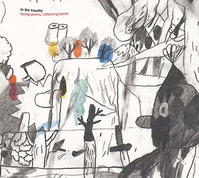 IN THE COUNTRY - Losing Stones, Collecting Bones | CD
