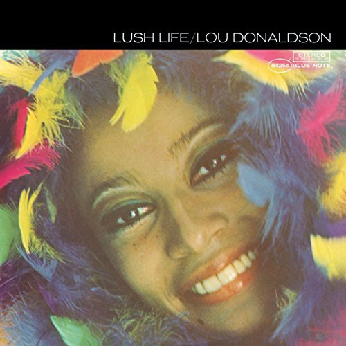 Lou Donaldson | Lush Life | Vinyl