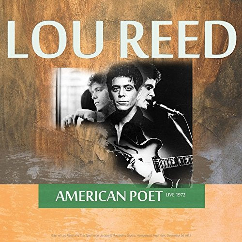 Lou Reed - American Poet: Live in Hempstead, NY, 12/26/1972 | Vinyl