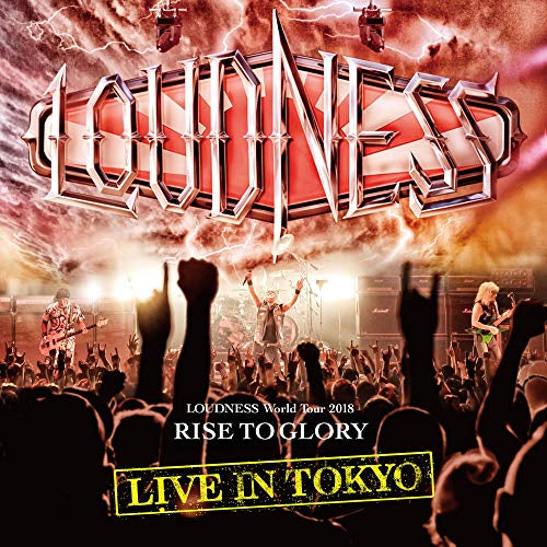 Loudness - LOUDNESS WORLD TOUR 2018 RISE TO GLORY LIVE IN TOKYO | CD