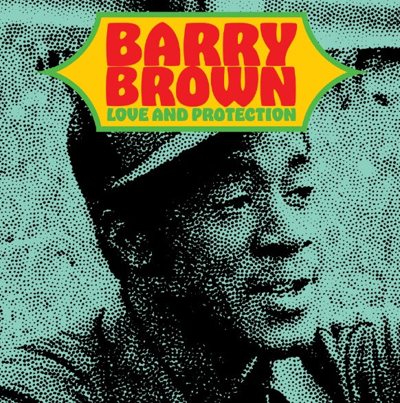 BARRY BROWN - Love And Protection | Vinyl