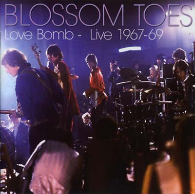 BLOSSOM TOES - Love Bomb - Live 1967-69 | CD