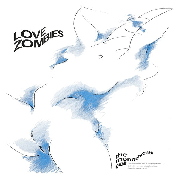 THE MONOCHROME SET - Love Zombies | Vinyl