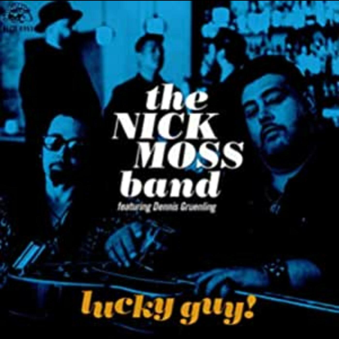 Nick Moss Band / Dennis Gruenling - Lucky Guy | CD