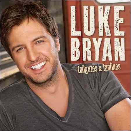 Luke Bryan - TAILGATES & TANLINES | CD