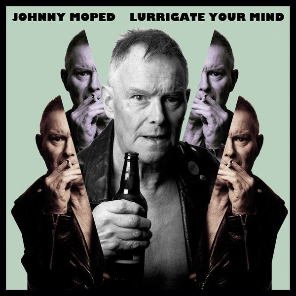 JOHNNY MOPED - Lurrigate Your Mind | Vinyl