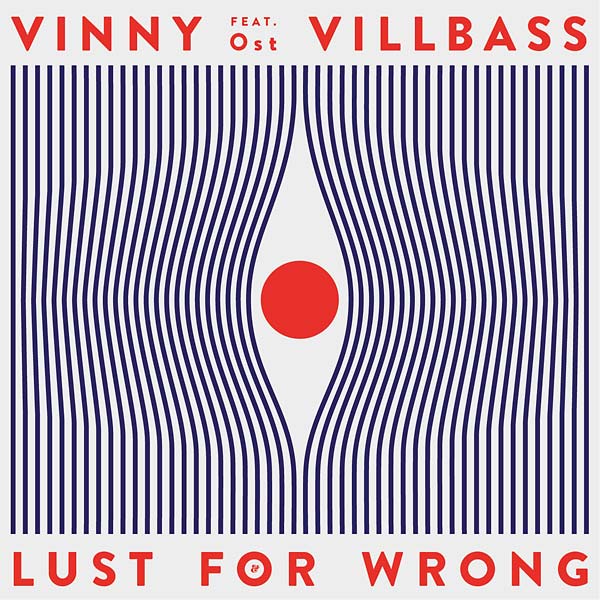 VINNY VILLBASS (FEAT. OST) - Lust for Wrong | Vinyl