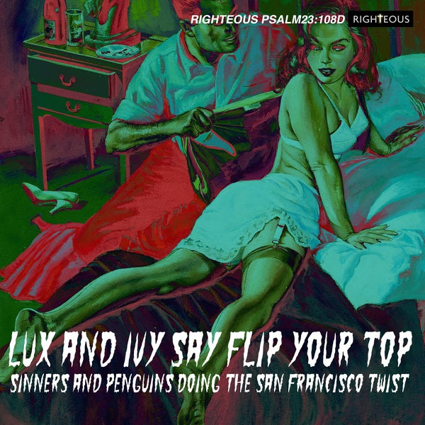 VA | Lux And Ivy Say Flip Your Top: Sinners and Penguins Doing the San Francisco Twist | CD