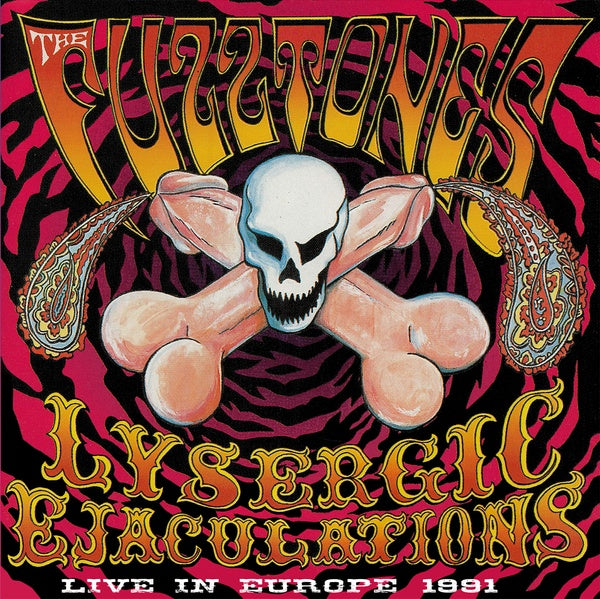 THE FUZZTONES - Lysergic Ejaculations: Live in Europe 1991 | Vinyl