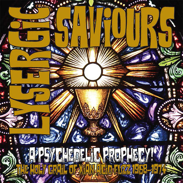 VA | Lysergic Saviours: A Psychedelic Prophecy! The Holy Grail Of Xian Acid Fuzz 1968-1974 | Vinyl