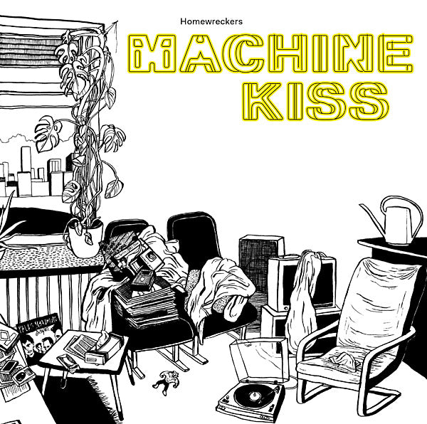 HOMEWRECKERS - Machinekiss | Vinyl
